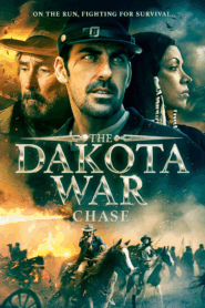 The Dakota War: Chase (2025)